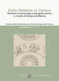 Ebook Dalla Valdelsa al Conero di Giacomo Baldini (a cura di), Pierluigi Giroldini (a cura di) edito da All’Insegna del Giglio