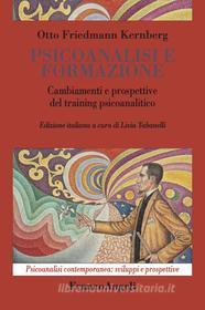 Ebook Psicoanalisi e formazione di Otto Friedmann Kernberg edito da Franco Angeli Edizioni