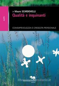 Ebook Qualità e inquinanti di Mauro Scardovelli edito da Liberodiscrivere Edizioni