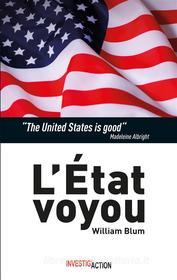 Ebook L'État voyou di William Blum edito da Investig'Action