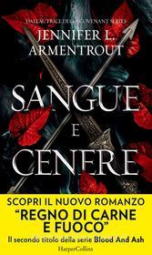 Ebook Sangue e cenere di Jennifer L. Armentrout edito da HarperCollins Italia