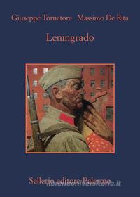 Ebook Leningrado di Giuseppe Tornatore, Massimo De Rita edito da Sellerio Editore