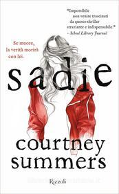 Ebook Sadie (versione italiana) di Summers Courtney edito da Rizzoli
