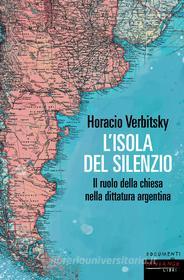 Ebook L'isola del silenzio di Verbitsky Horacio edito da Fandango Libri