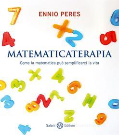 Ebook Matematicaterapia di Ennio Peres edito da Salani Editore