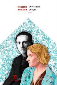 Libro Ebook Mostruosa mente di Mauro Mazza di Fazi Editore