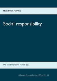 Ebook Social responsibility di Hans-Peter Hummel edito da Books on Demand