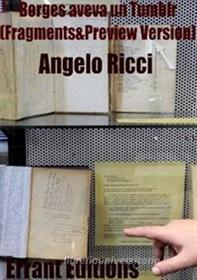 Ebook Borges aveva un tumblr. Fragment &preview. di Angelo Ricci edito da Angelo Ricci