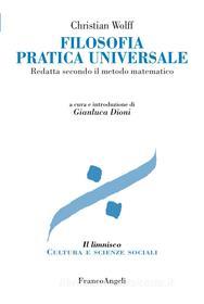 Ebook Filosofia Pratica Universale di Christian Wolff edito da Franco Angeli Edizioni