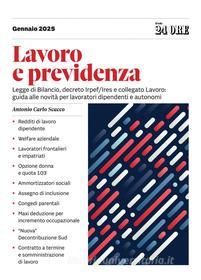 Ebook Lavoro e previdenza di Antonio Carlo Scacco edito da IlSole24Ore Professional