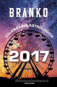 Ebook Calendario astrologico 2017 di Branko edito da Mondadori