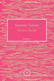 Ebook Anima mundi di Tamaro Susanna edito da Bompiani