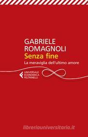 Ebook Senza fine di Gabriele Romagnoli edito da Feltrinelli Editore