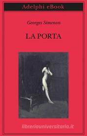 Ebook La porta di Georges Simenon edito da Adelphi