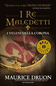 Ebook I veleni della corona di Druon Maurice edito da Mondadori