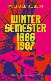 Ebook Wintersemester 1986/87 di Michael Hobein edito da Books on Demand