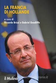Ebook La Francia di Hollande edito da Società editrice il Mulino, Spa