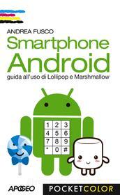 Ebook Smartphone Android di Andrea Fusco edito da Feltrinelli Editore