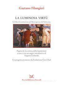 Ebook La luminosa virtù di Gaetano Filangieri edito da Donzelli Editore