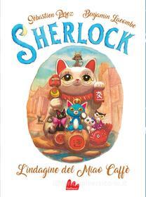 Libro Ebook Sherlock - L'indagine del Miao Caffè di Sébastien Perez di Gallucci