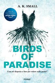 Ebook Birds of Paradise di Small A.k. edito da Piemme