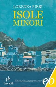 Ebook Isole minori di Lorenza Pieri edito da Edizioni e/o