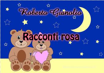 Ebook Racconti rosa di Roberto Gianolio edito da Roberto Gianolio