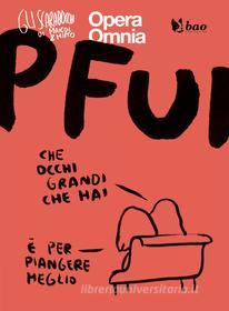 Ebook Gli Scarabocchi Di Maicol & Mirco – Pfui di Maicol&Mirco edito da BAO Publishing