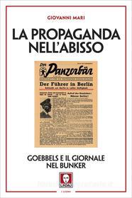 Ebook La propaganda nell'abisso di Giovanni Mari edito da Lindau