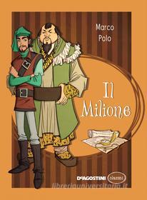 Ebook Il Milione di Marco Polo edito da De Agostini