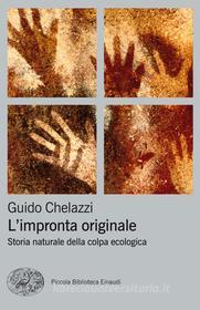 Ebook L'impronta originale di Chelazzi Guido edito da Einaudi