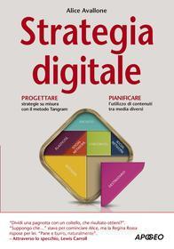 Ebook Strategia digitale di Alice Avallone edito da Feltrinelli Editore