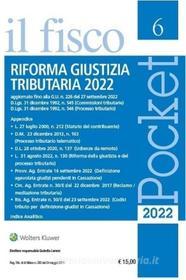 Ebook Riforma giustizia tributaria 2022 - Pocket il fisco di AA.VV. edito da Il Fisco