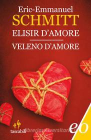 Ebook Elisir d'amore / Veleno d'amore di Eric-Emmanuel Schmitt edito da Edizioni e/o
