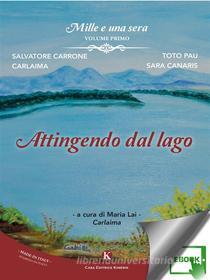 Ebook Mille e una sera - Volume primo di Lai Carrone Maria, S. Carrone, S. Pau, S. Canaris edito da Kimerik