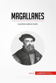 Ebook Magallanes di 50Minutos.es edito da 50Minutos.es