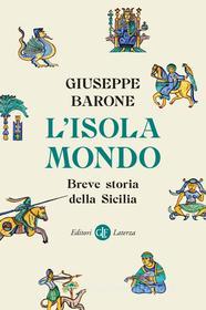 Ebook L' Isola-mondo di Giuseppe Barone edito da Editori Laterza