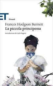 Ebook La piccola principessa di Burnett Frances Hodgson edito da Einaudi