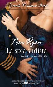 Ebook La spia sudista di Nan Ryan edito da HarperCollins Italia
