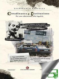 Ebook Cittadinanza e Costituzione di Gianfranco Barcella edito da Kimerik