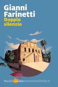 Libro Ebook Doppio silenzio di Gianni Farinetti di Marsilio