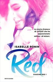 Ebook Red (versione italiana) di Ronin Isabelle edito da Mondadori