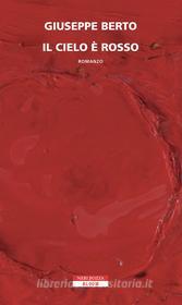 Ebook Il cielo è rosso di Giuseppe Berto edito da Neri Pozza