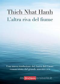 Ebook L'altra riva del fiume di Thich Nhat Hanh edito da Terra Nuova Edizioni