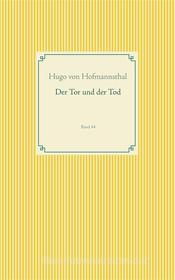 Ebook Der Tor und der Tod di Hugo von Hofmannsthal edito da Books on Demand