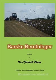 Ebook Barske beretninger di Karl Fr. Nielsen edito da Books on Demand