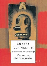 Ebook L'assenza dell'assenzio di Pinketts Andrea G. edito da Mondadori