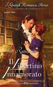 Ebook Il libertino innamorato di Gail Ranstrom edito da HarperCollins Italia