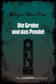 Ebook Die Grube und das Pendel di Edgar Allan Poe edito da Books on Demand