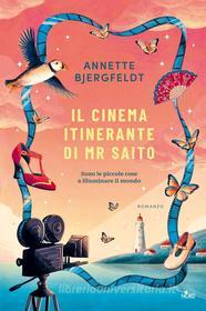 Libro Ebook Il cinema itinerante di Mr Saito di Annette Bjergfeldt di Casa Editrice Nord